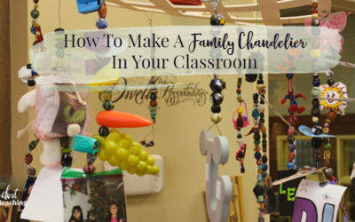 How To Make A Family Chandelier In Your Classroom